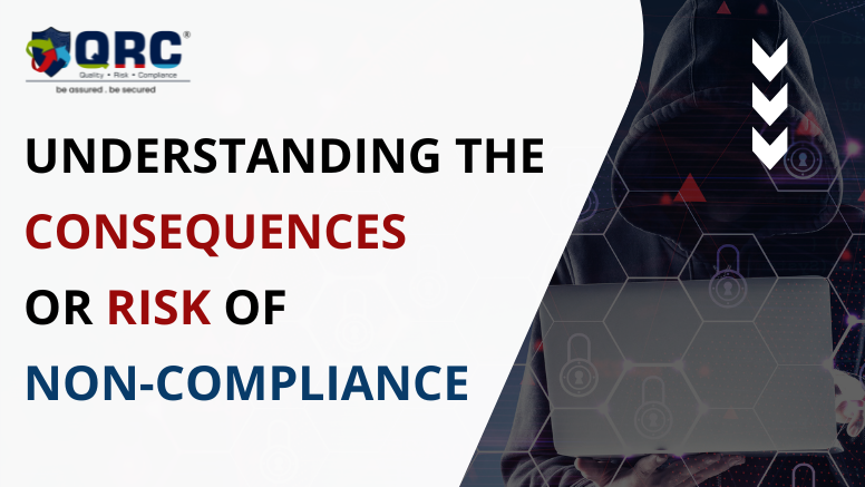 Understanding the Consequences/Risk of Non-Compliance